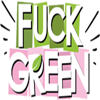Fuck Green